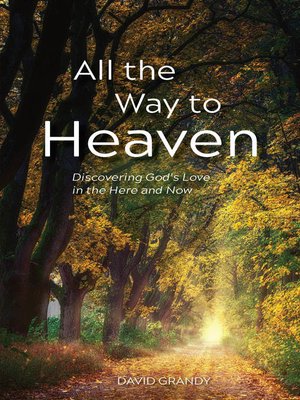 cover image of All the Way to Heaven